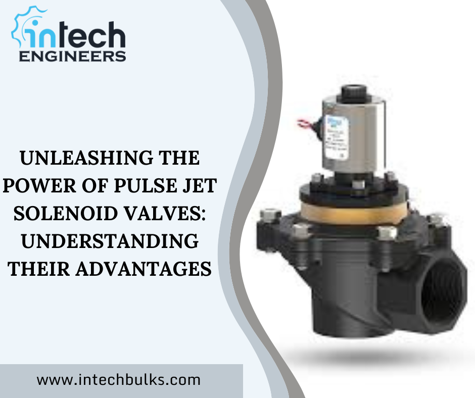 Unleashing the Power of Pulse Jet Solenoid Valves: Understanding Their Advantages